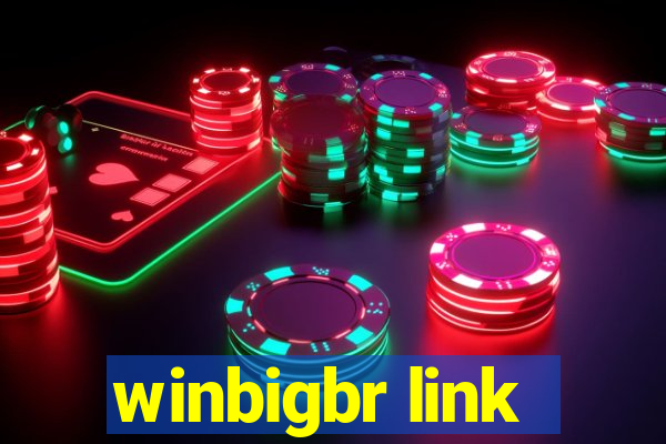 winbigbr link